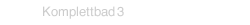 Komplettbad 3
